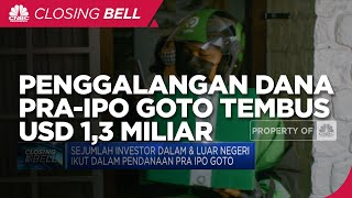 Penggalangan Dana Pra-IPO GoTo Tembus USD 1,3 Miliar