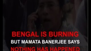 Shocking truth of Dhulagarh Riots. But Mamata Banerjee pretends as if nothing has happened!