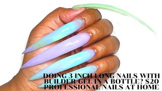Doing 3 INCH LONG NAILS With Builder GEL in A Bottle? $20 Professional Nails At HOME