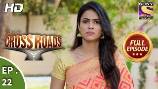 Crossroads - Ep 22 - Full Episode -25th July, 2018