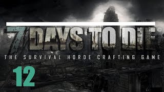 7 Days to die. #12. Тестируем оружие.
