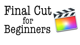 Final Cut Pro X - Die ersten Schritte (Anfänger Tutorial)