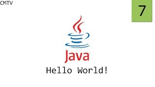 Java. 7. Hello World!