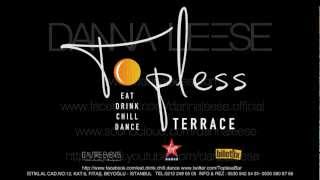 DJ TARKAN vs DANNA LEESE Deep Jam @ TOPLESS TERRACE Istanbul