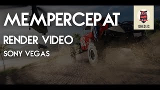 Mempercepat Render Video Sony Vegas Dengan GPU NVIDIA