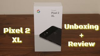 Google Pixel 2 XL - Unboxing, Review & Software Interface