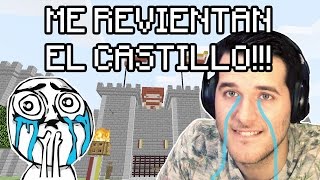 ME REVIENTAN EL CASTILLO