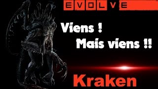 Evolve - Viens ! Mais viens !! [Kraken Magma][Fr Ultra]