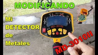 Detector de Metales MD-3010II . Modificaciónes - MD-3010II Metal Detector. Modifications.