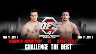 OFS-4 Magomed Arsamakov vs Marat Isaev