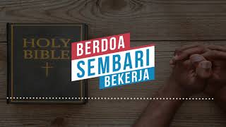 Renungan Malam dan Doa | Berdoa Sembari Bekerja