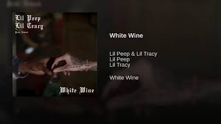 Lil Peep x Lil Tracy - White Wine (Slowed Down)