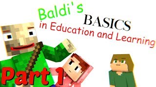 Baldi's Basics Part 1 : A Minecraft Animation (Ft. Stinkyink)