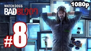 Watch Dogs - Bad Blood Walkthrough PART 8 (PC) [1080p] No Commentary TRUE-HD QUALITY