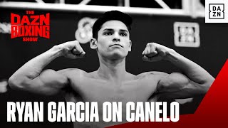 Ryan Garcia Gets Candid About Canelo