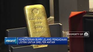 Kementerian BUMN Lelang Pengadaan Listrik Untuk Smelter Antam
