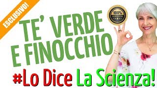 FINOCCHIO e TÈ VERDE per DIMAGRIRE fino a 2 CHILI a SETTIMANA?