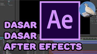 Dasar dasar After Effects 1 - Tampilan software