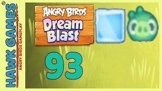 Angry Birds Dream Blast Level 93 - Walkthrough, No Boosters