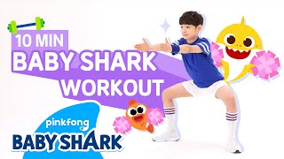 Baby Shark Workout | 10 MIN Exercise with Baby Shark 