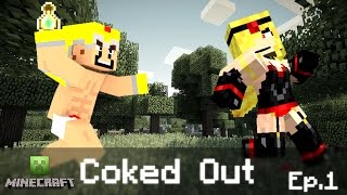 Coked Out Minecraft Skit