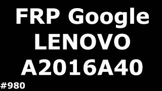 Разблокировка FRP Google LENOVO Vibe B A2016a40