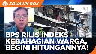 BPS Catat Kenaikan Indeks Kebahagian Warga +62, Ini Indikasinya!