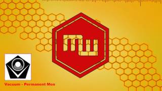 Vacuum - Permanent Men