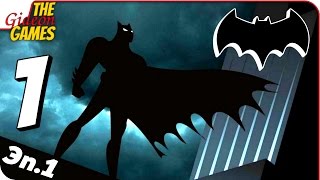 Прохождение BATMAN: Эпизод Первый #1 ➤ ЦАРСТВО ТЕНЕЙ