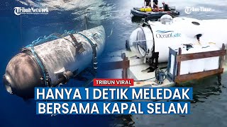 Peneliti Mengukur Bagaimana Cepatnya Penumpang Kapal Selam Titanic Tewas Bersamaan Kapal Meledak