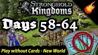 Stronghold Kingdoms - No Cards - Days 58 to 64 - Age 1