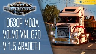 [ATS v1.4.1s] Обзор мода Volvo VNL 670 v 1.5 Aradeth