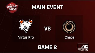 [DreamLeague Major] Virtus.pro vs Chaos Esport - Game 2 - LB Round 3