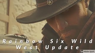 Rainbow Six Siege Wild West Update!