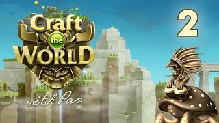 Craft The World with Pan #2 - Первая волна