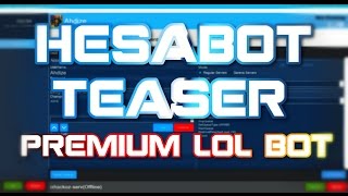 HesaBot - Teaser | Premium LoL BOT (BETA)