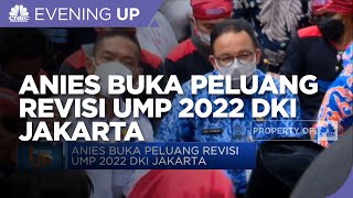 Anies Buka Peluang Revisi UMP 2022 DKI Jakarta