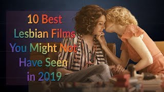 10 Best Lesbian Movies You Might Have Missed in 2019