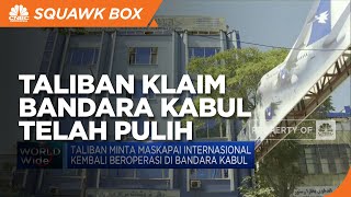 Taliban Minta Maskapai Internasional Kembali Beroperasi di Bandara Kabul