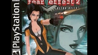 Let's Play Fear Effect 2   Retro Helix Part 2