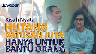 HUTANG RATUSAN JUTA DEMI MENOLONG ORANG, HUBUNGAN DENGAN ISTRI BERANTAKAN | #kisahnyata Denny Hilton