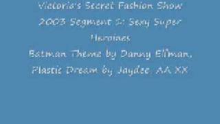 Victoria's Secret Fashion Show 2003:Audio (Batman/Plastic Dreams/AA XXX)