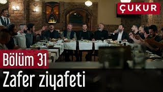 Çukur 31. Bölüm - Zafer Ziyafeti