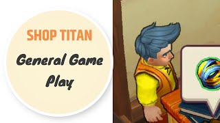 Episode 1. Shop Titans: Design & Trade general Game Play!! - Out Dated