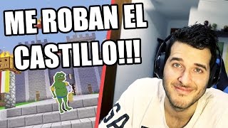 ME ROBAN EL CASTILLO