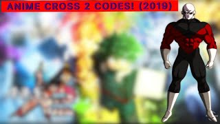 Anime Cross 2 Codes! (2019)