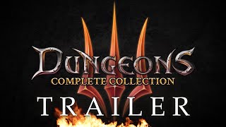 Dungeons 3 – Complete Collection Trailer - Out Now! (UK)