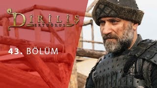 Diriliş "Ertuğrul" 43.Bölüm