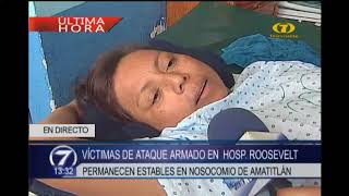 Traslado de víctimas de ataque armado en Hospital Roosevelt