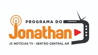 PROGRAMA DO JONATHAN - RÁDIO SERTÃO CENTRAL AM 1570 - 04/02/2020